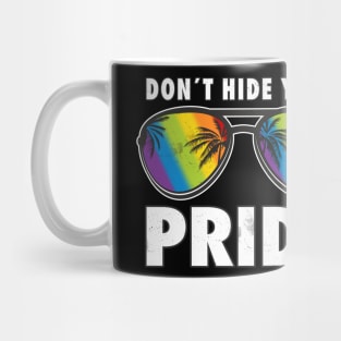 Pride LGBTQ Don´t Hide Your Pride Rainbow Coloured Sunglasses Mug